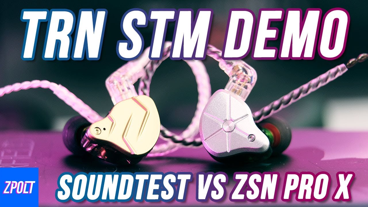 TRN STM Soundtest vs KZ ZSN PRO X - Popular $20 Hybrid Battle!