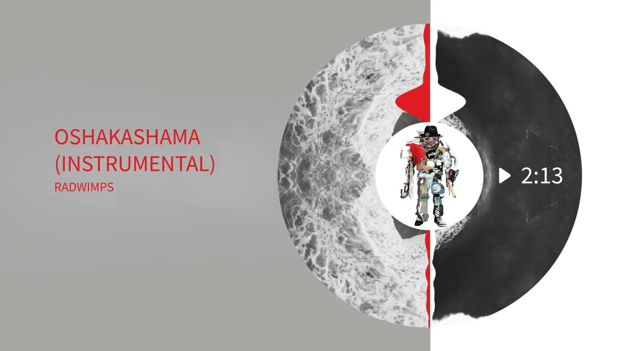 RADWIMPS - Oshakashama (Filtered Instrumental)