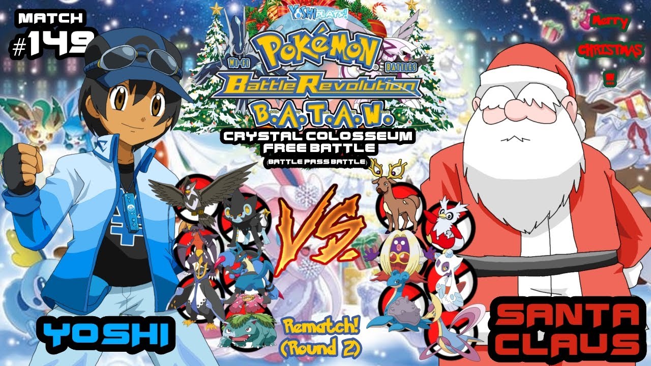 Pokemon Battle Revolution BATAW(Wi-Fi Battles) Match #149: Yoshi vs Santa Claus (R2) *MERRY XMAS!!*