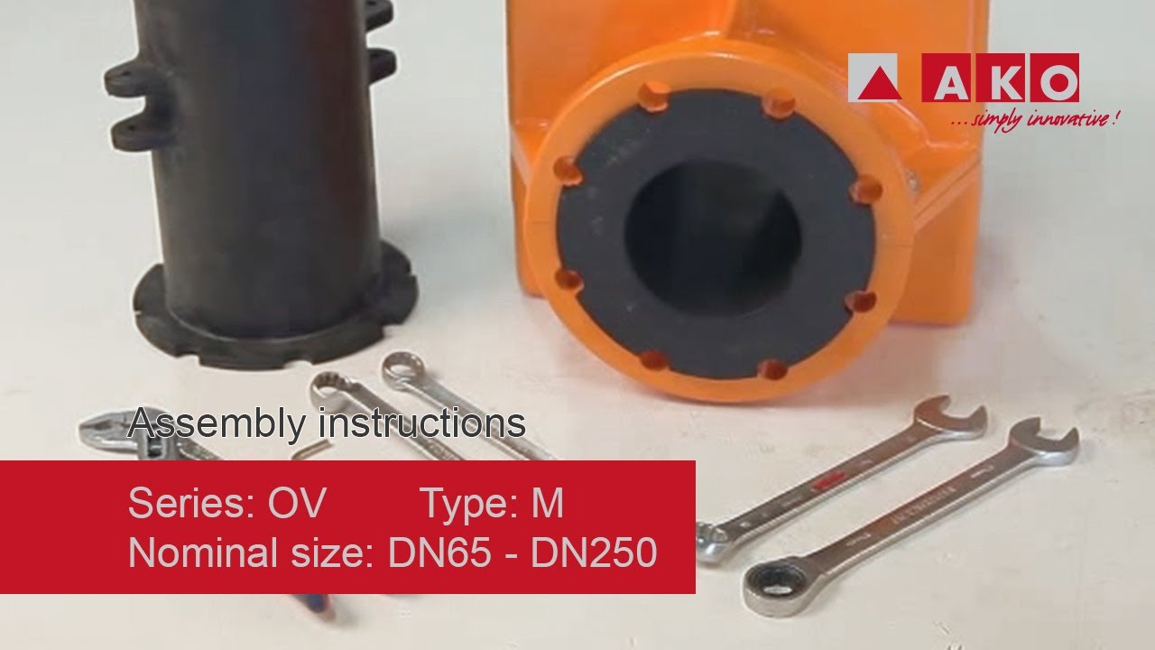 Assembly instructions: AKO mechanical pinch valve, OV Series, Type M, DN65, DN80, DN100 - DN250
