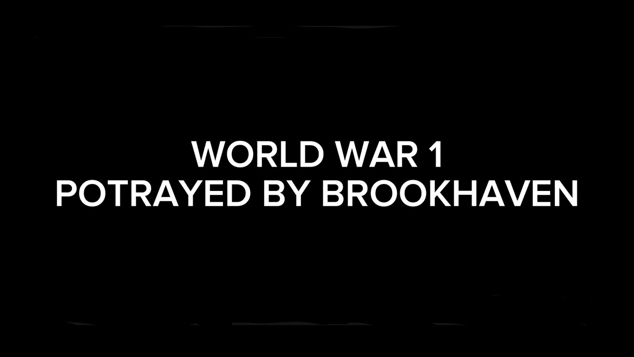 World War 1 Potrayed by Brookhaven | Roblox Brookhaven RP