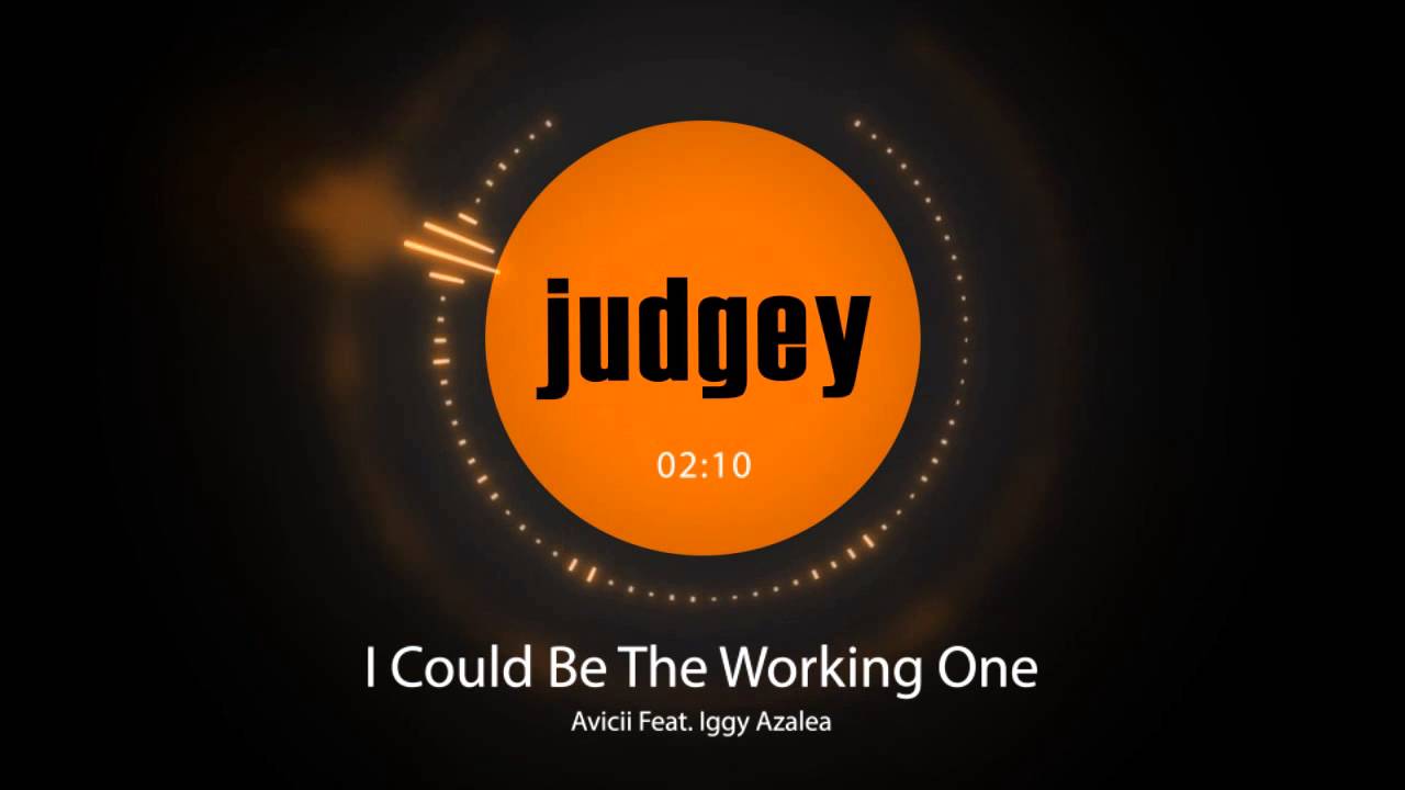 Avicii -  I Could Be The Working One Feat. Iggy Azalea (Judgey Mashup)