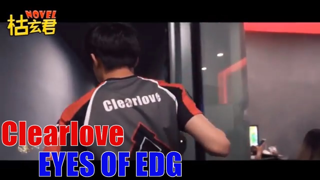Clearlove : Eyes of EDG