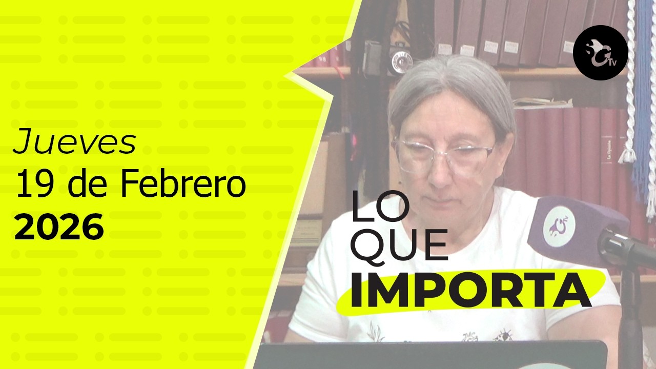 LO QUE IMPORTA. El resumen de noticias de La Opinión 19-02-2026