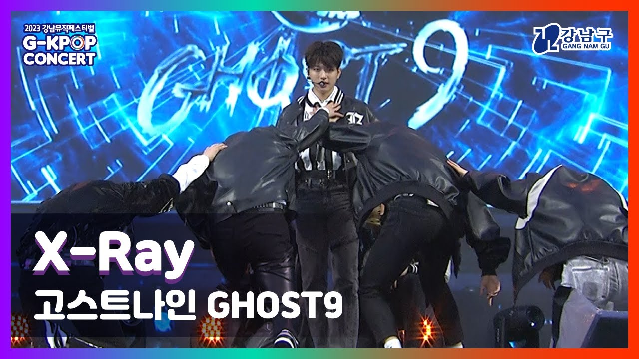 [2023 G-KPOP Concert] GHOST9 (고스트나인) _ X-Ray