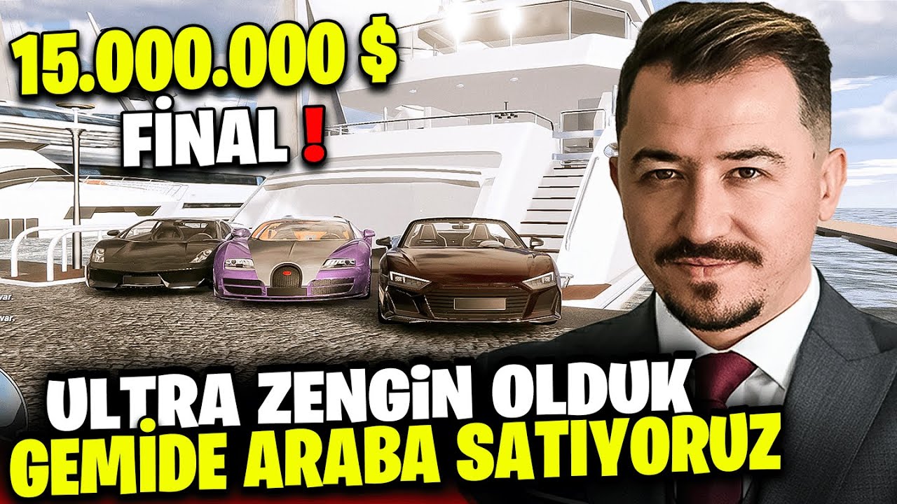GEMİDE LÜX ARABA SATIYORUZ - ULTRA ZENGİN OLDUK - CAR DEALERSHIP SIMULATOR 2 FİNAL