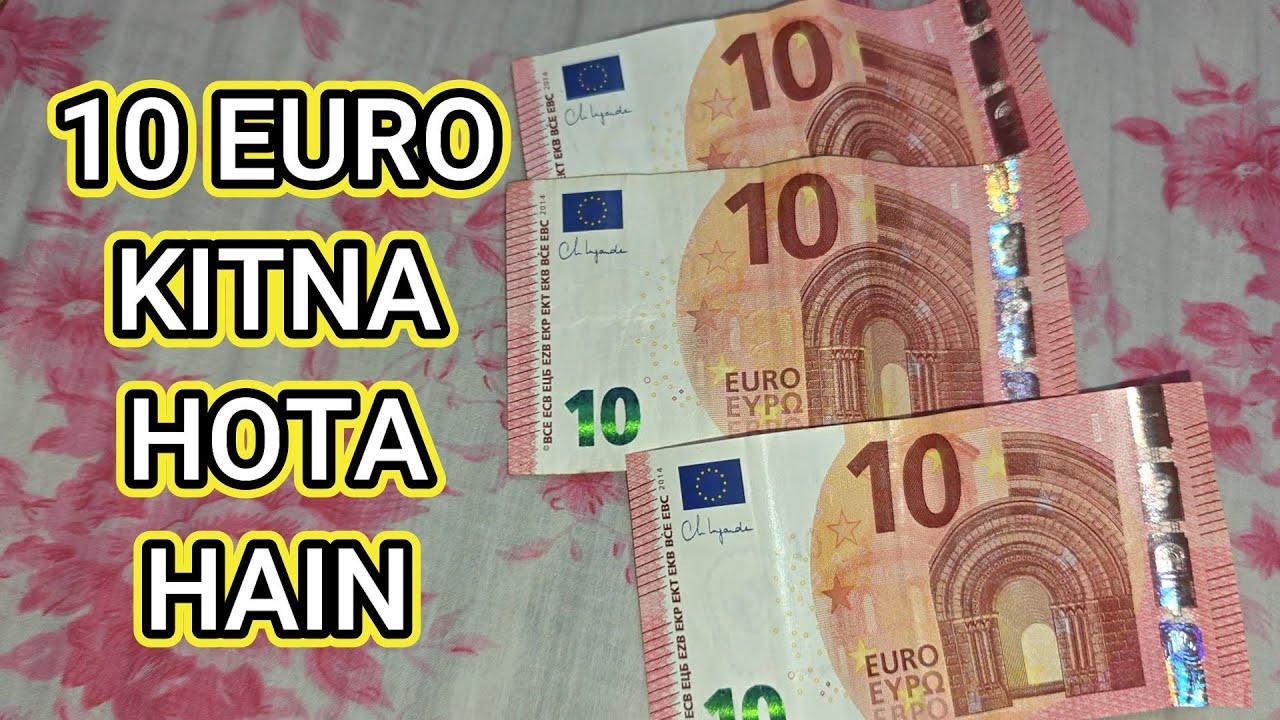 10 Euro in Indian Rupees - 10 Euro Kitna Hota Hain - 10 Euro Rate Today