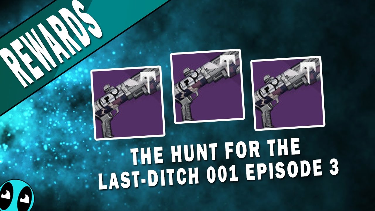 Destiny | The Hunt for the Last-Ditch 001 Episode 3