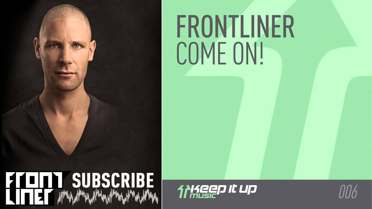 Frontliner - Come On! Preview (HD|HQ)