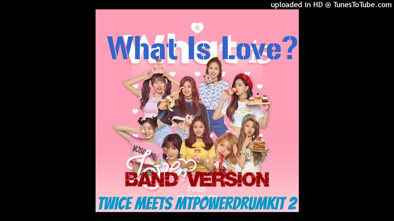 [VISUALIZER] - TWICE: What Is Love (Band Ver.)