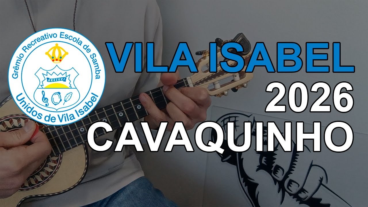 Vila Isabel 2026 - Samba Enredo / Cavaquinho