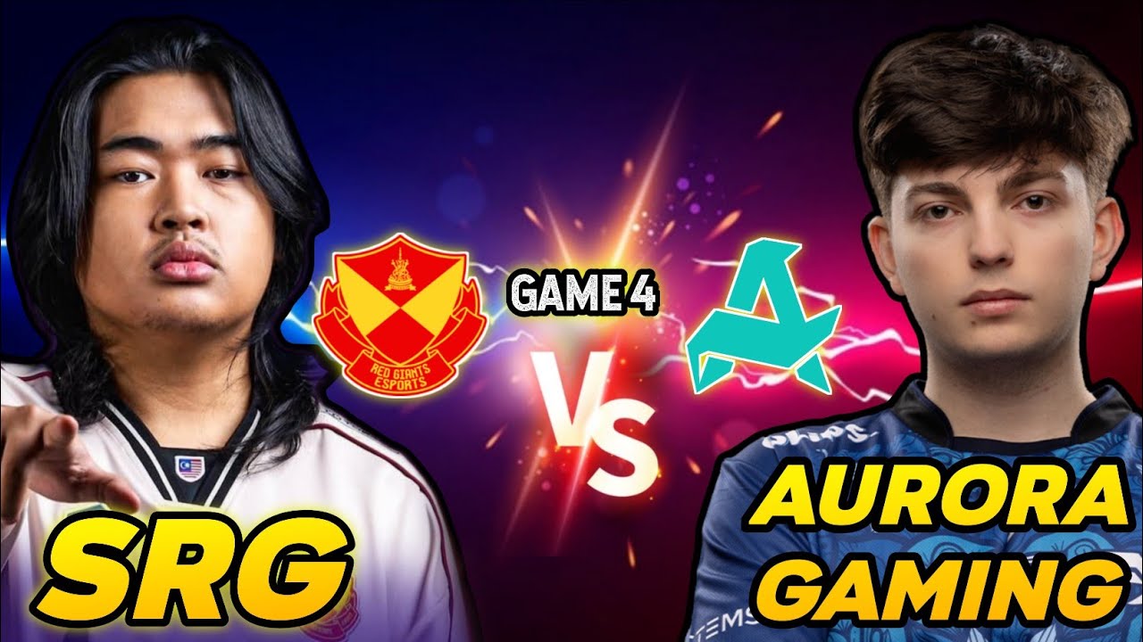 SRG VS AURORA GAMING GAME 4 M7 WORLD CHAMPIONSHIP 