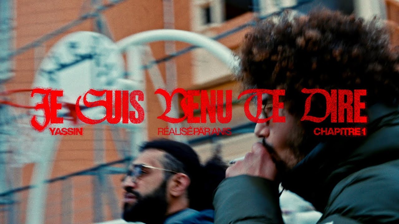 YASSIN - JE SUIS VENU TE DIRE