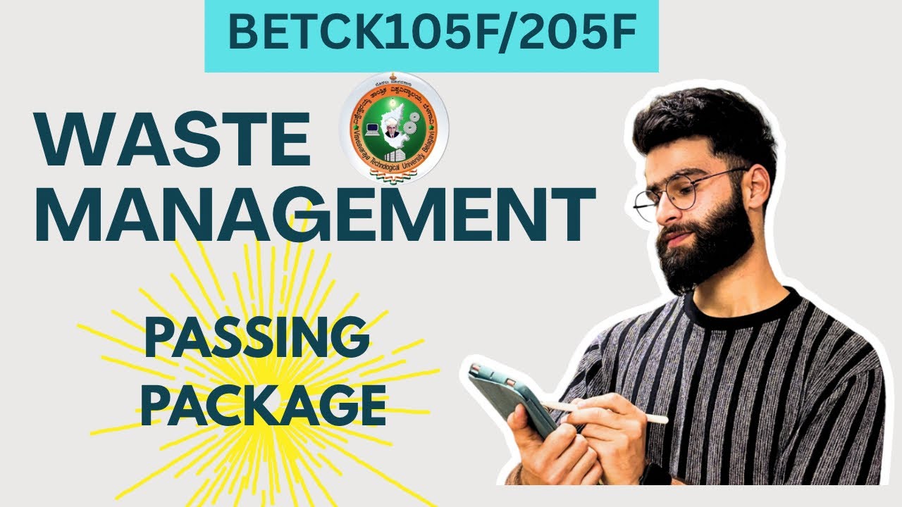 Waste Management Vtu Important Questions|BETCK105F/205F