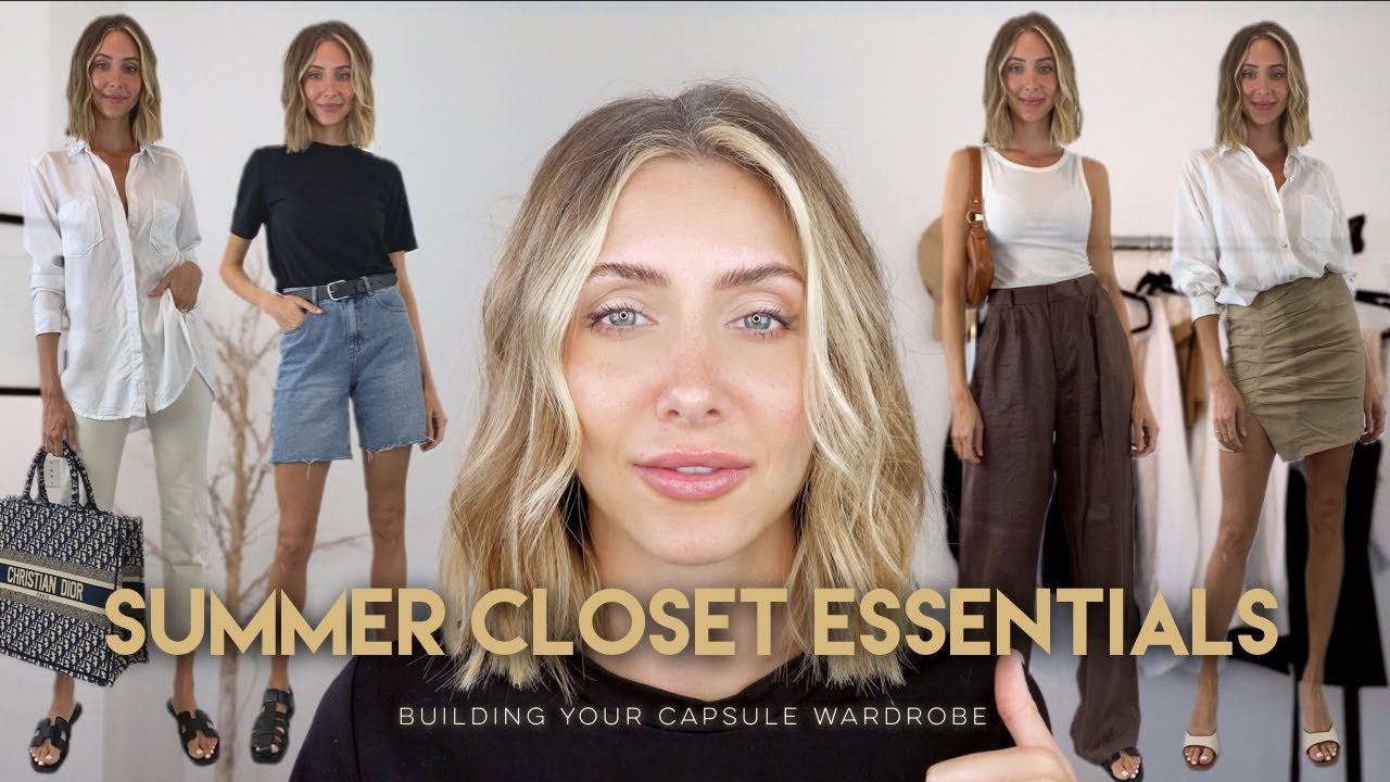 SUMMER WARDROBE ESSENTIALS | building a capsule closet