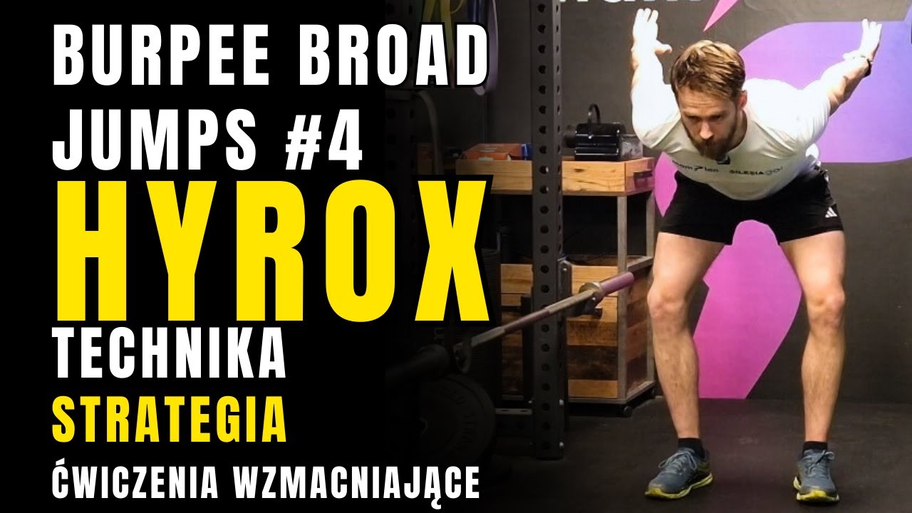 HYROX: Burpee Broad Jumps PORADNIK! Jak to przetrwać i nie spalić nóg? Praktyczne TIPY na wyścig.