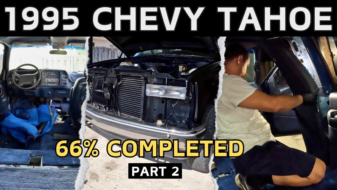 RESTORATION OF A 1995 CHEVROLET TAHOE PART 2 OF 3