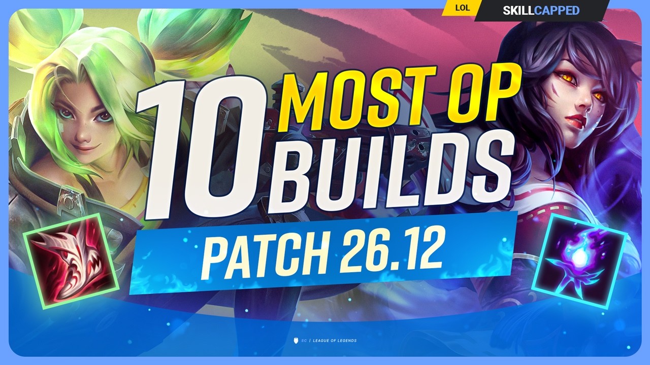 10 NEW MOST OP BUILDS For PATCH 26.12 - League of Legends