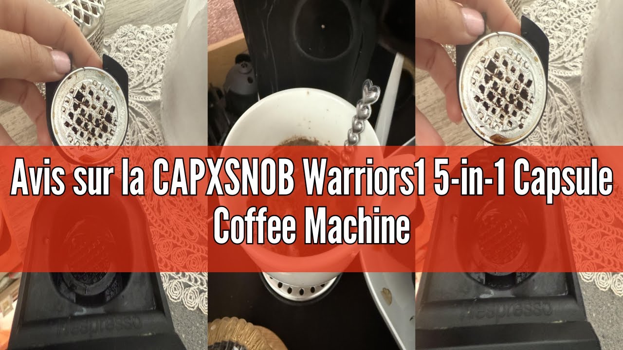 Avis sur la CAPXSNOB Warriors1 5-in-1 Capsule Coffee Machine for Nespresso, Dolce Gusto, Lavazza A M