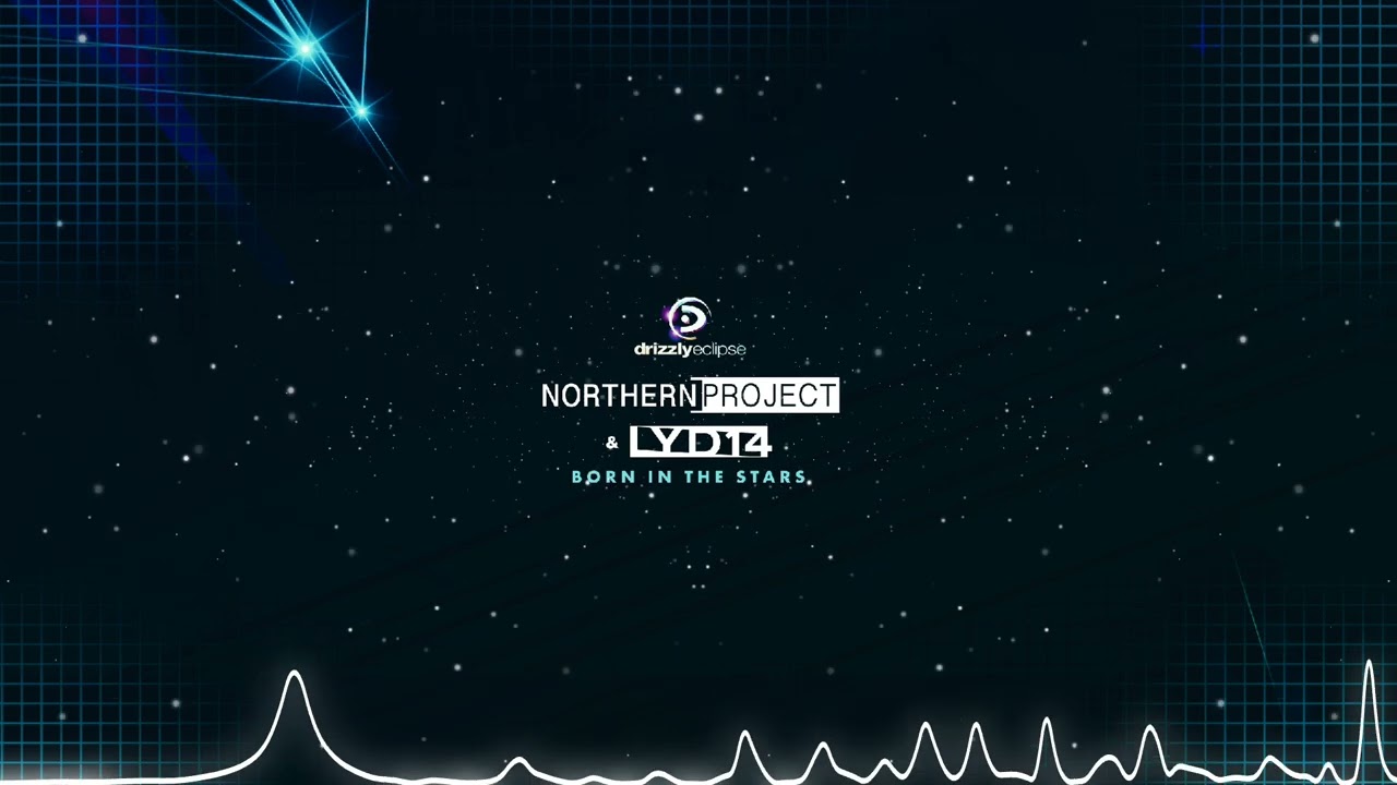 Northern Project & Lyd14 - Born in the Stars (Extended) [Drizzly/Black Hole]