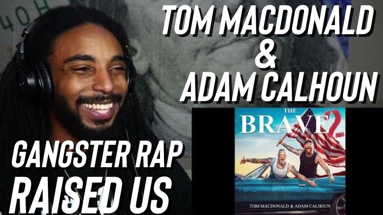 Tom MacDonald & Adam Calhoun - Gangster Rap Raised Us (Reaction)