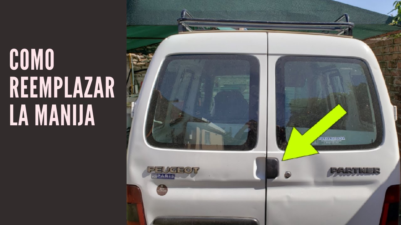PEUGEOT PARTNER COMO CAMBIAR MANIJA PORTÓN TRASERO