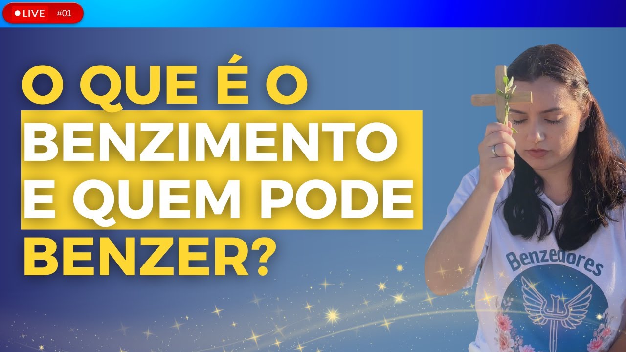 LIVE DE AQUECIMENTO SEMENTES DO BENDIZER: O que é o benzimento e quem pode benzer? | Roda de Benção