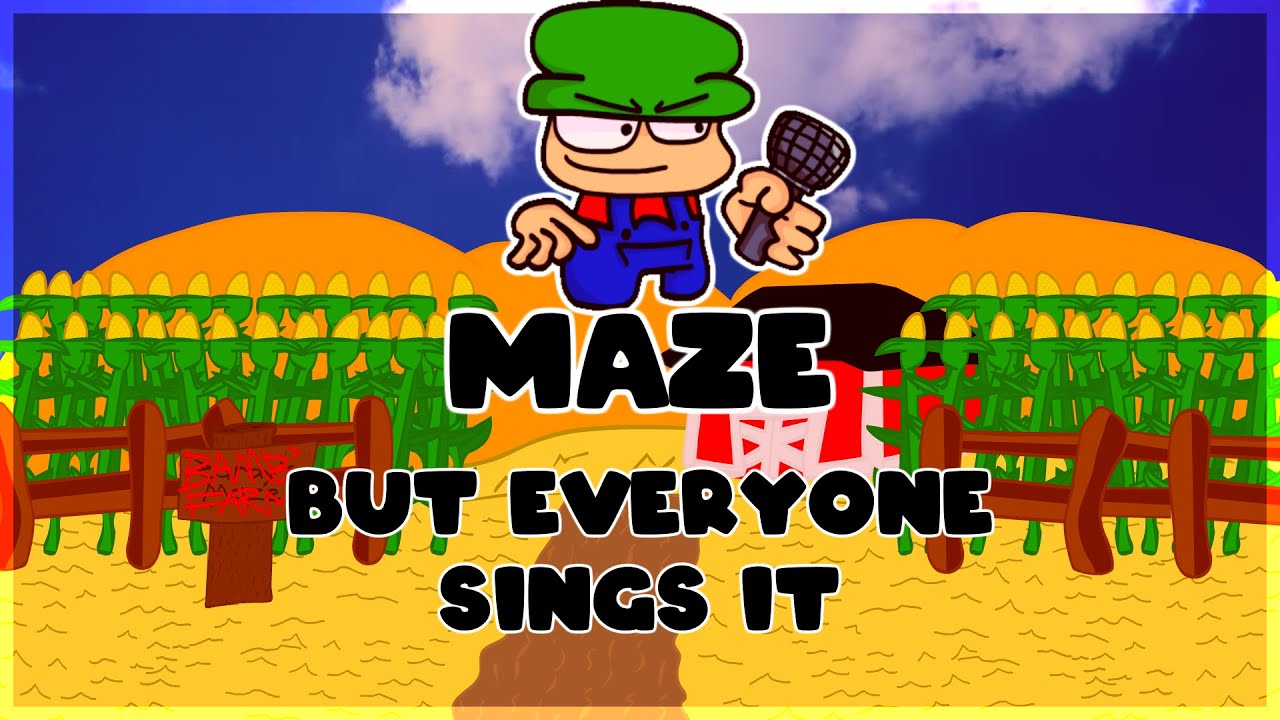 Maze but Every Turn Another Character Sings It.