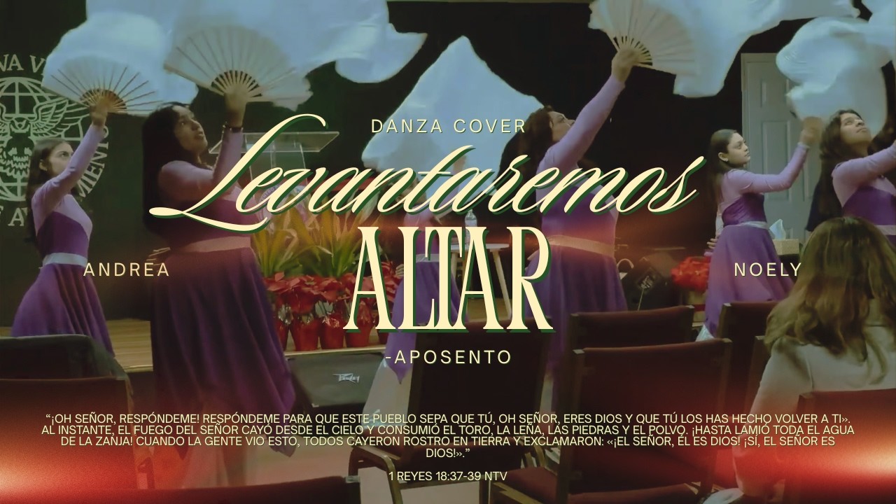 LEVANTAREMOS ALTAR- APOSENTO| DANZA