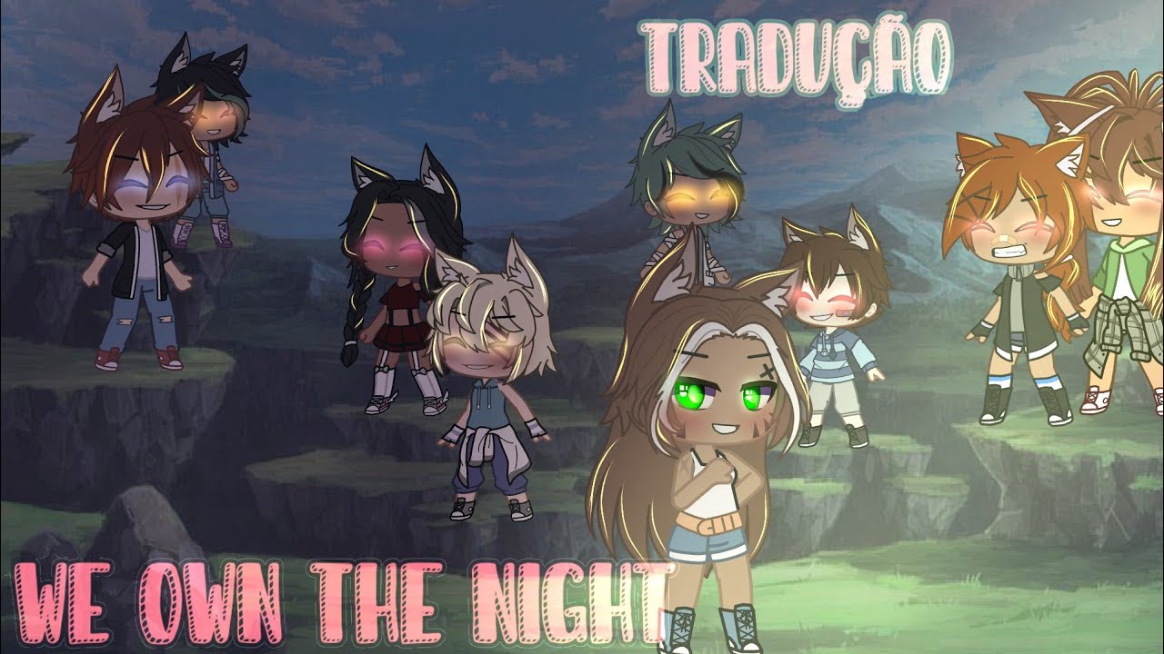 /We Own The Night\ Tradução GC
