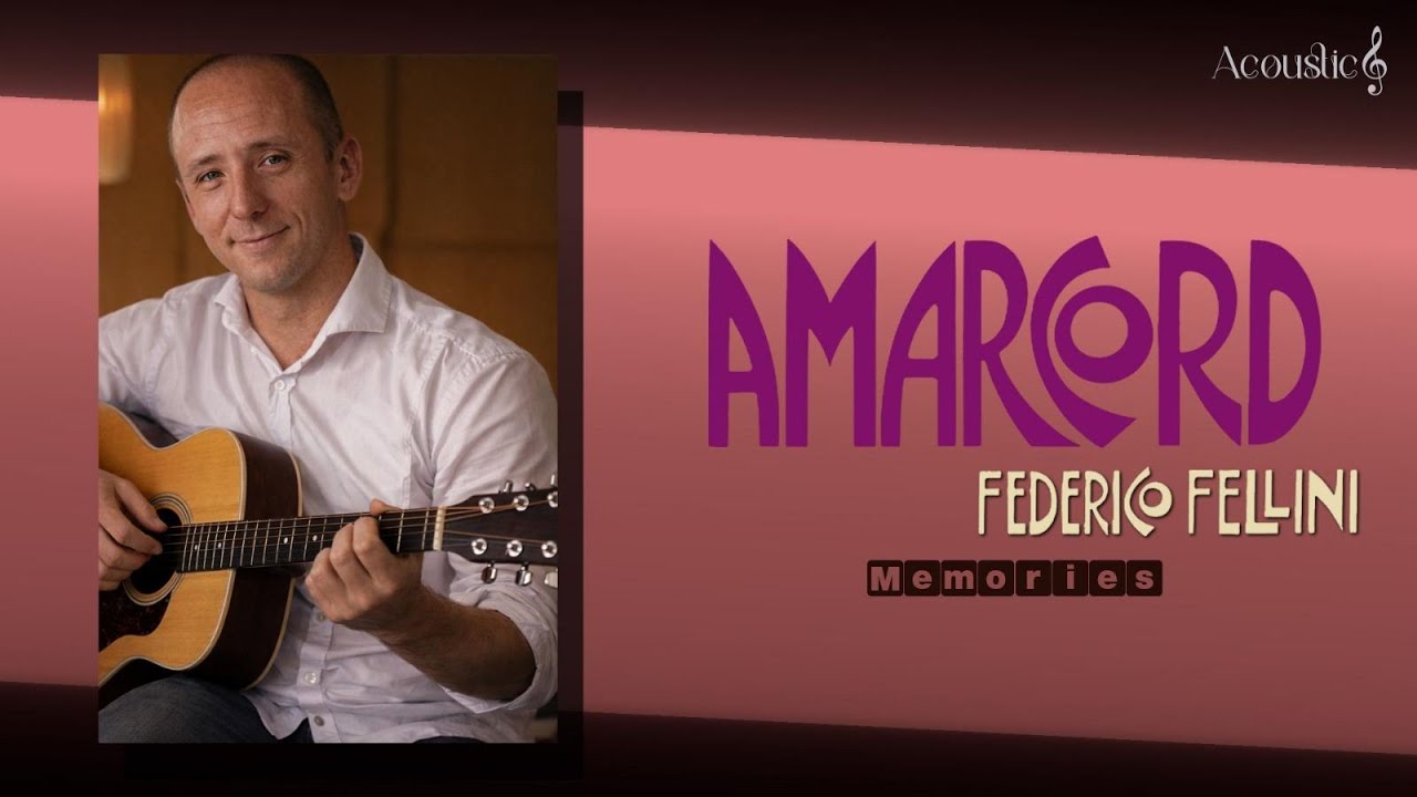 Federico Fellini's AMARCORD (guitar cover) - Nino Rota