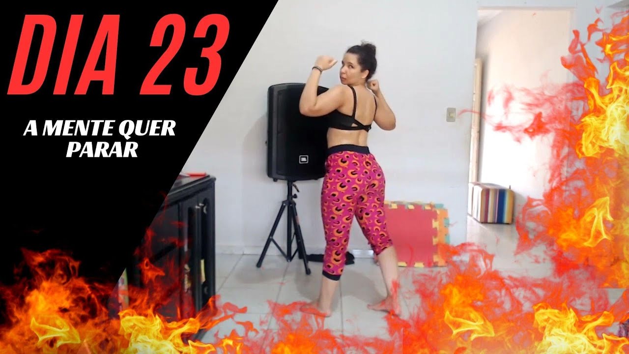 DIA 23/30 – treino em casa - A Mente Quer Parar Antes do Corpo | Desafio 30 Dias
