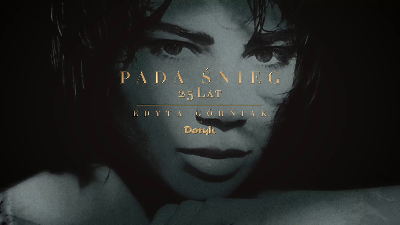 Edyta G&oacute;rniak - Pada śnieg feat. Krzysztof Antkowiak [2020 Remaster]