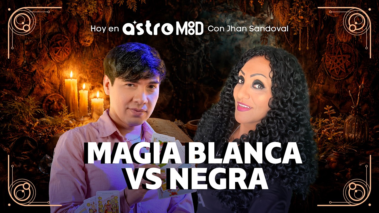 TIPOS DE MAGIA: BLANCA, NEGRA Y ROJA &mdash; MITOS, RIESGOS Y VERDADES | ASTROMOOD CON JHAN SANDOVAL