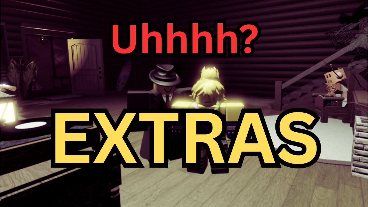 Our Roblox Forsakening EXTRAS