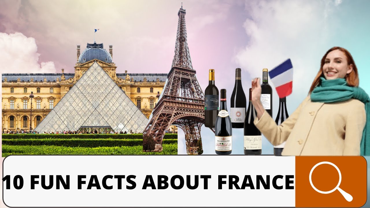 Top 10 Fun Facts About France - Most Interesting And Strange Facts About France [2021]