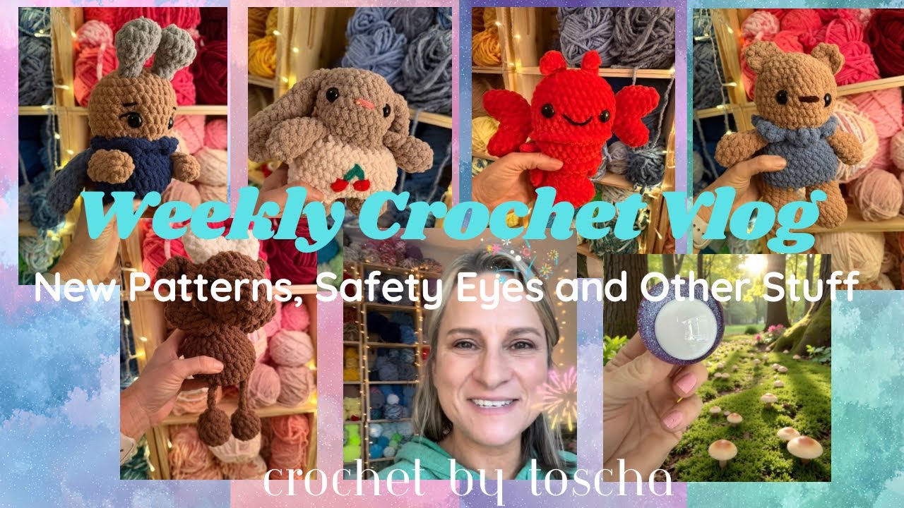 Weekly Crochet VLOG, wholesale makes and Safety Eye Giveaway! 
