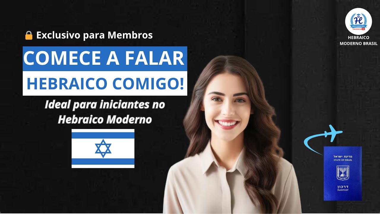 🔵 Aula 2 &ndash; Iniciantes | Exclusiva para Membros #hebraicomoderno #hebraicoparainiciantes #israel
