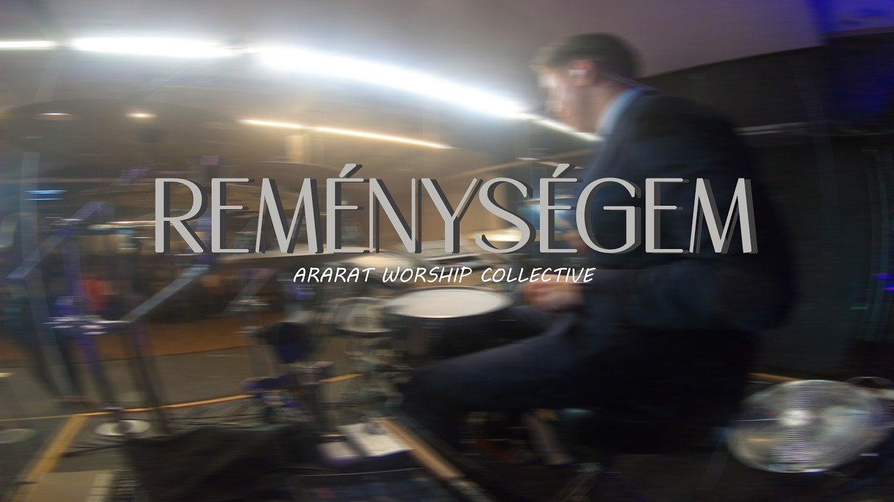 Reménységem - Live Drums - Ararat Worship