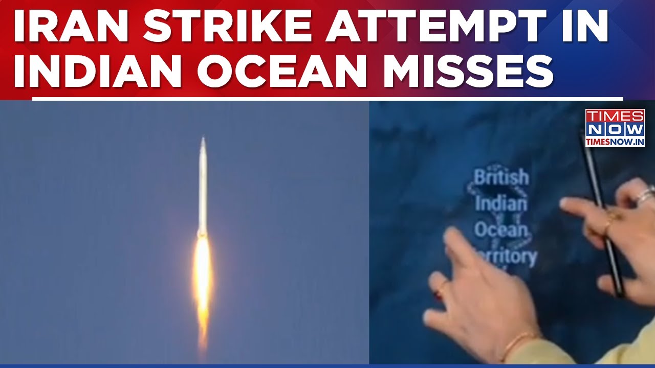 Iran Targets US-UK Base Diego Garcia With Missiles In Indian Ocean; Attack Fails To Hit Target