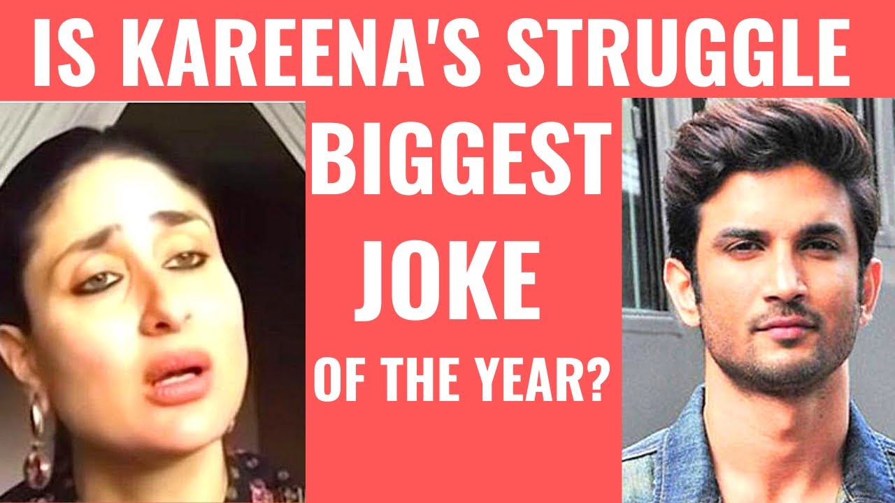 Arrogant Kareena’s Struggle Biggest Joke of the Year? Ask Angry Sushant Singh Rajput fans| Nepotism