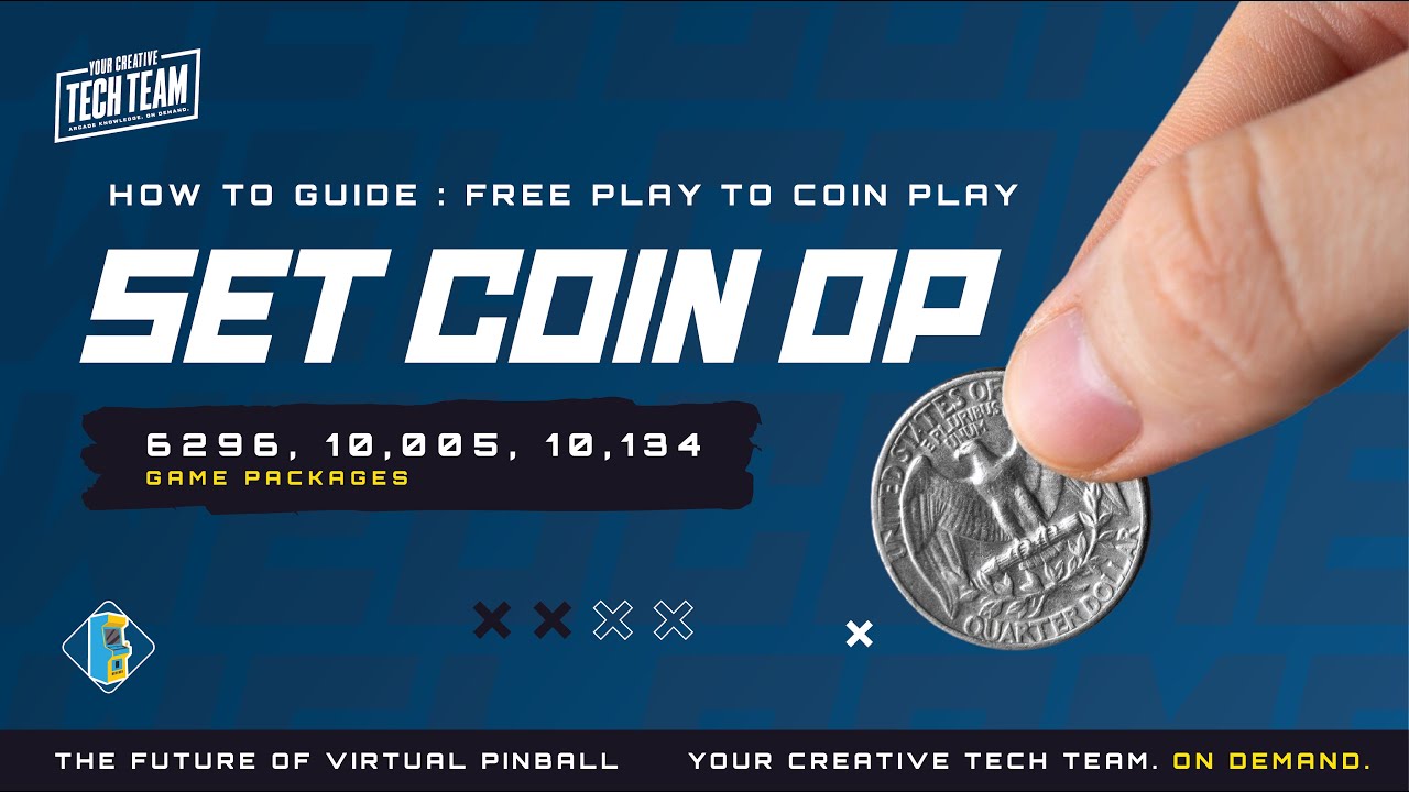 Free Play to Coin Op – Easy Setup for 6,296, 10,005 & 10,134 Game Packages