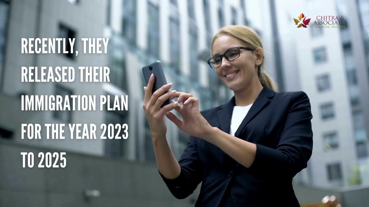 Canada's Immigration Levels Plan 2023-2025 | Canada Immigration