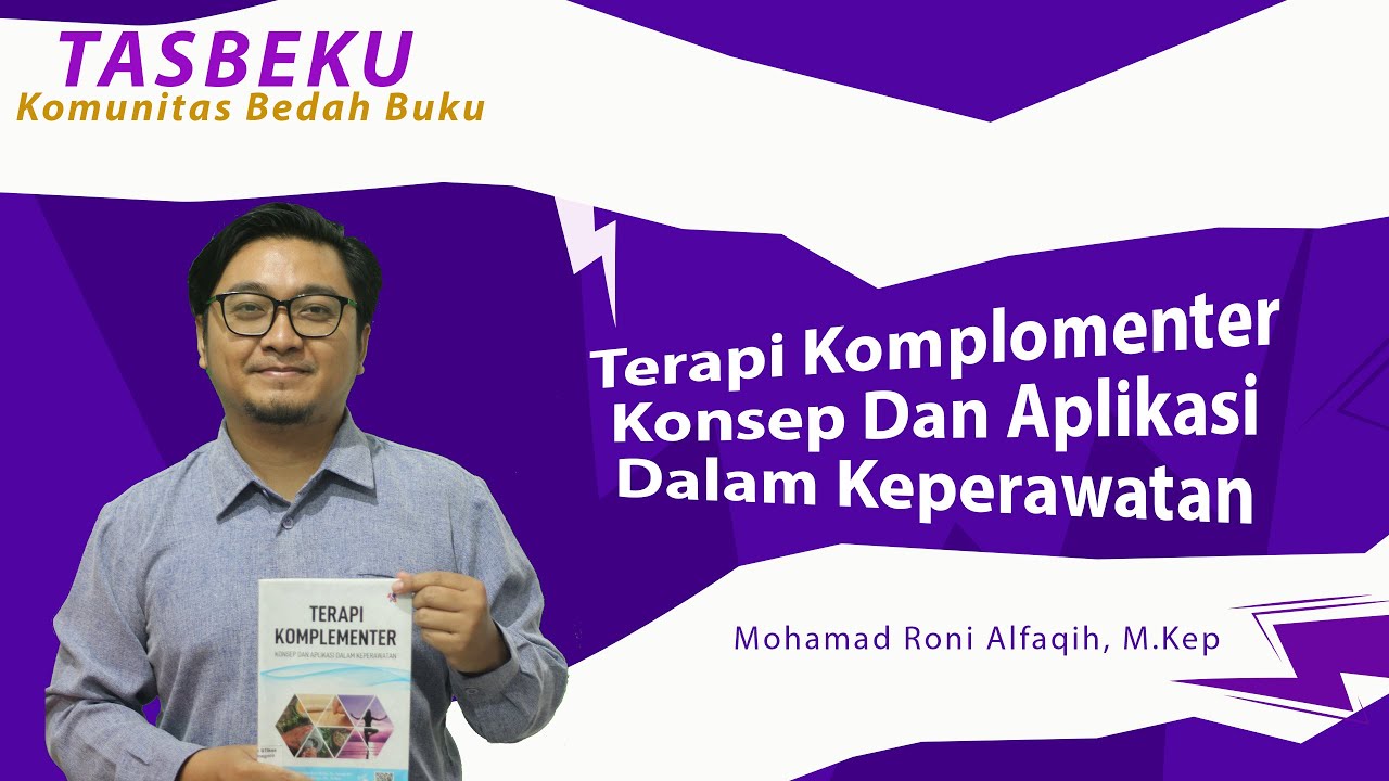 BEDAH BUKU DOSEN I Terapi Komplementer Konsep Dan Aplikasi Dalam Keperawatan
