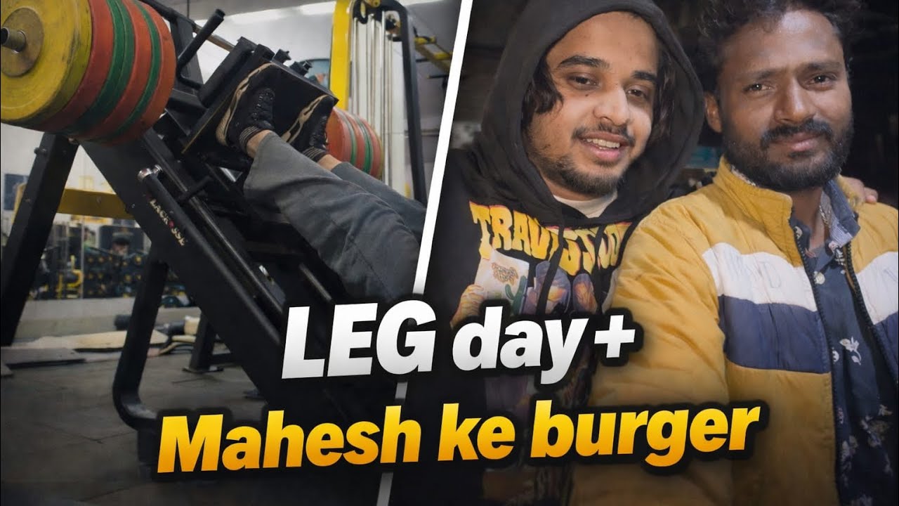 Leg workout ♥️+ Mahesh ke Burger + Home Alone