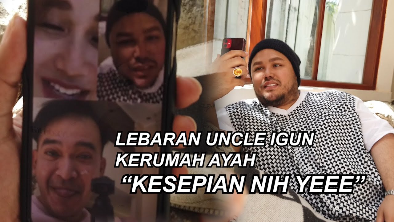The Onsu Family - Lebaran Uncle Igun kerumah ayah “Kesepian Nih yeee”