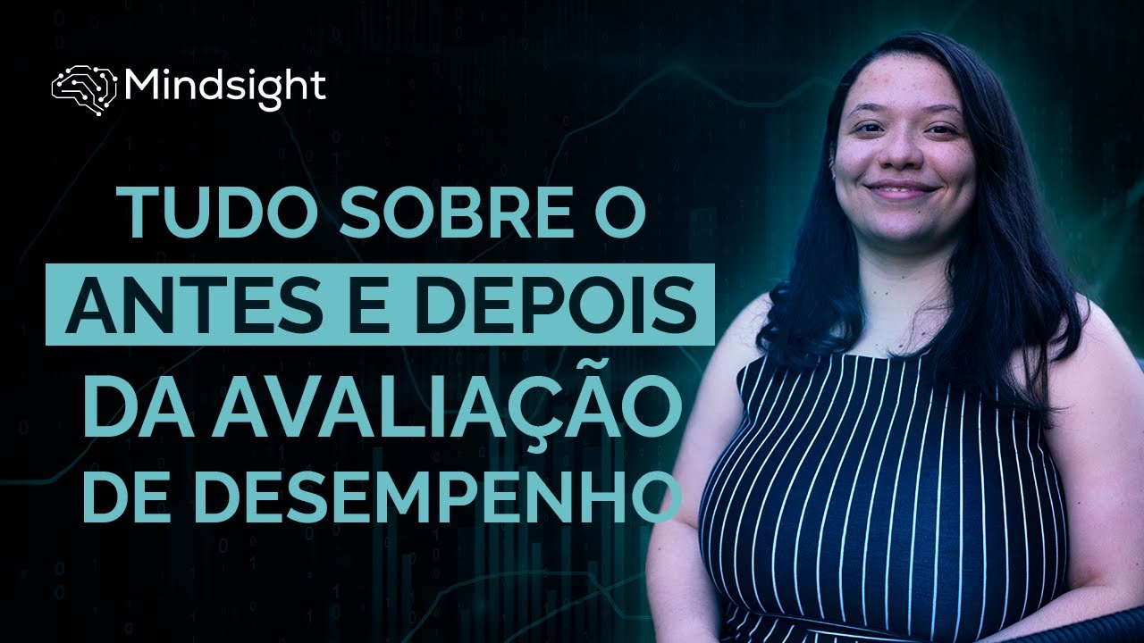 O que fazer depois de uma Avaliação de Desempenho? Entenda o PRÉ e PÓS do processo! #3