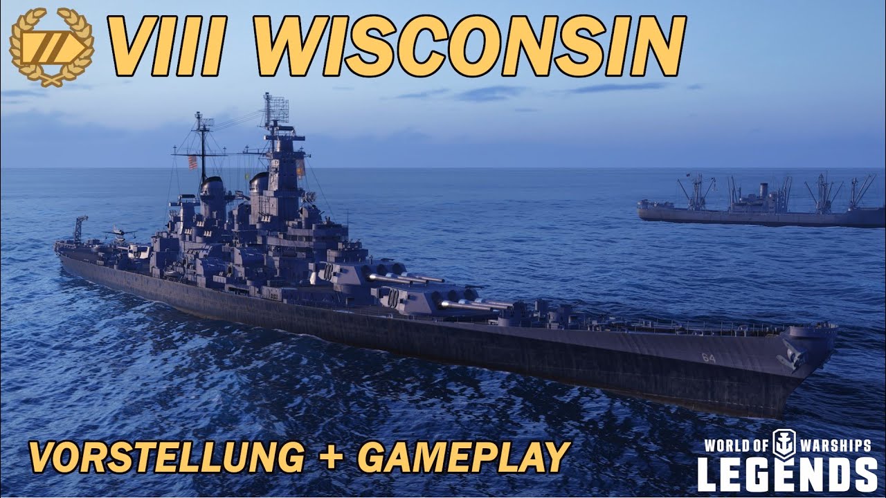 WISCONSIN - Vorstellung und erstes Gameplay - World of Warships Legends
