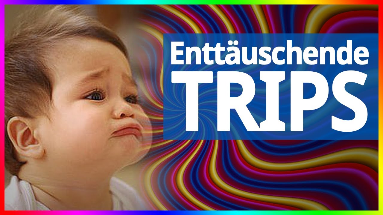 Psychedelische Entt&auml;uschung (Erwartung vs. Realit&auml;t)