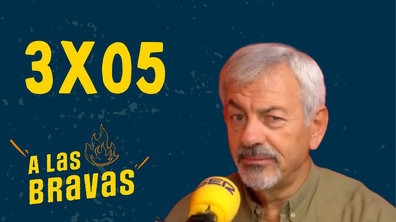 🌶️A las Bravas 3x05 | Carlos Sobera